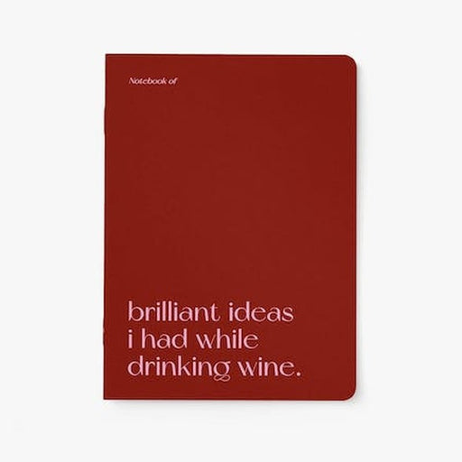 Notitieboekje Brilliant Ideas I Had While Drinking Wine Krossproducts | De online winkel voor hebbedingetjes