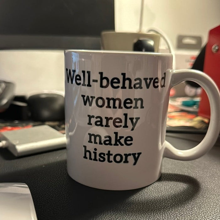 Mok Well behaved women rarely make History