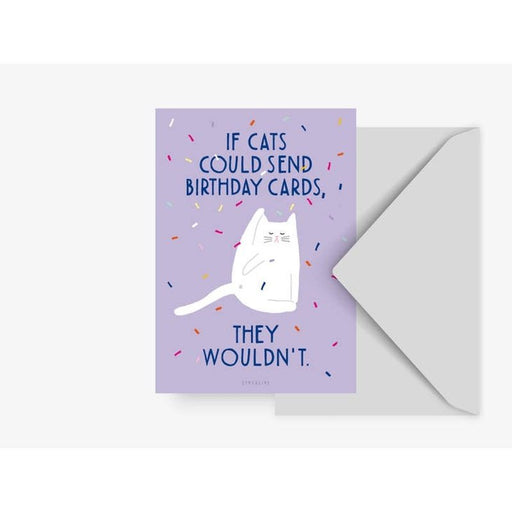 Kaart If Cats Could Send Birthday Cards | Zonder Enveloppe Krossproducts | De online winkel voor hebbedingetjes
