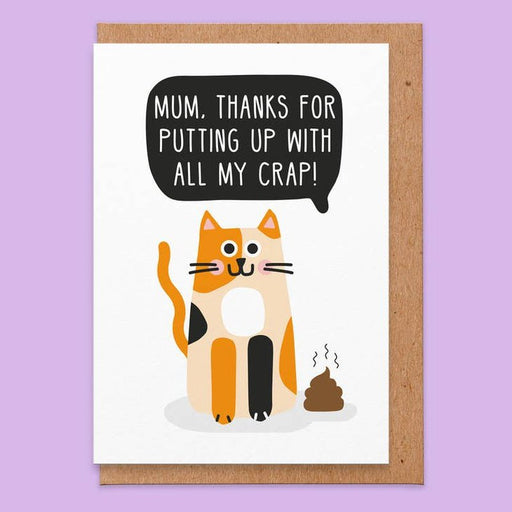 Kaart Mum, Thanks For Putting Up With All My Crap! Krossproducts | De online winkel voor hebbedingetjes