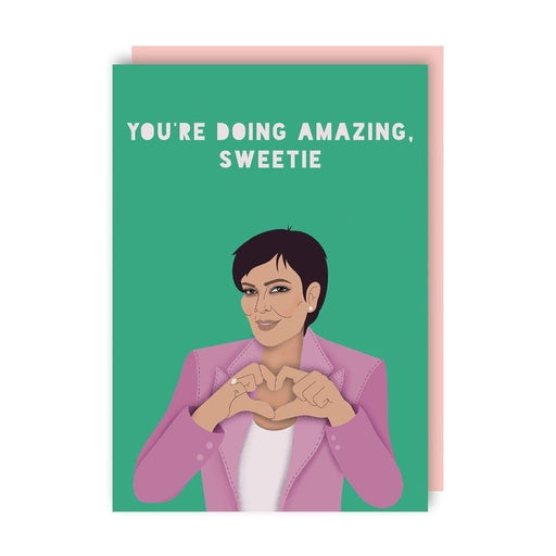 Kaart You're Doing Amazing Sweetie | Kris Jenner Krossproducts | De online winkel voor hebbedingetjes