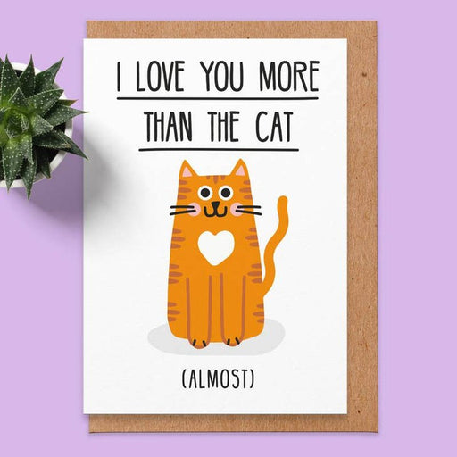 I Love You More Than The Cat Almost Krossproducts | De online winkel voor hebbedingetjes