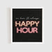 Print In Here It's Always Happy Hour | A4 Krossproducts | De online winkel voor hebbedingetjes